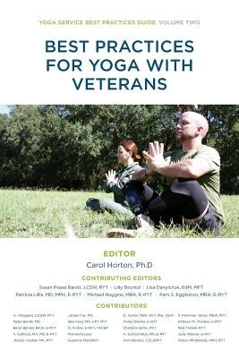 Best Practices for Yoga with Veterans by Horton Ph. D., Carol