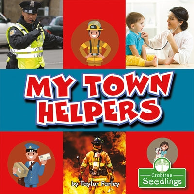 My Town Helpers by Farley, Taylor
