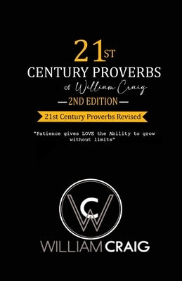 21st Century Proverbs, Second Edition: 21st Century Proverbs Revised by Craig, William