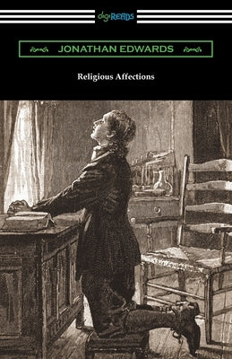Religious Affections by Edwards, Jonathan