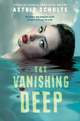 The Vanishing Deep by Scholte, Astrid