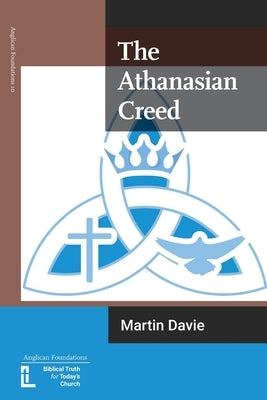 The Athanasian Creed by Davie, Martin