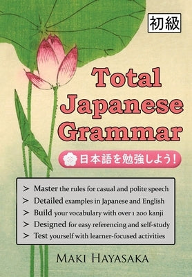 Total Japanese Grammar by Hayasaka, Maki