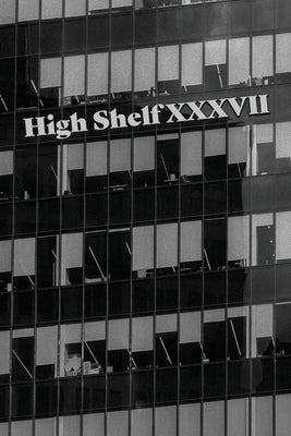 High Shelf XXXVII: December 2021 by High Shelf Press