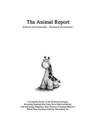 The Animal Report by Schutten, David