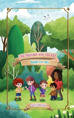 The Princess and the Key (Happily Ever After, Book #3) by Solorzano, Laurel