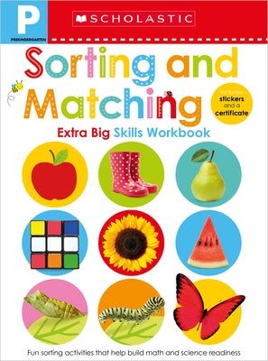 Sorting and Matching Pre-K Workbook: Scholastic Early Learners (Extra Big Skills Workbook) by Scholastic Early Learners