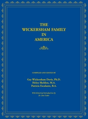 The Wickersham Family in America by Davis, Gay