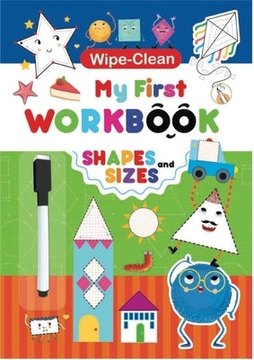 Shapes and Sizes: My First Workbook by Smunket, Isadora