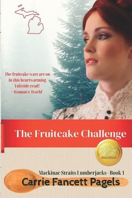 The Fruitcake Challenge by Pagels, Carrie Fancett