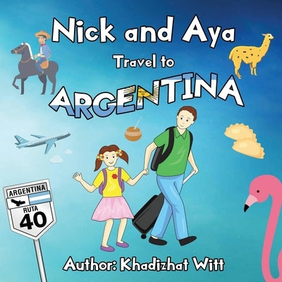 Nick and Aya Travel to Argentina by Witt, Khadizhat
