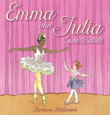 Emma and Julia Love Ballet by McClintock, Barbara