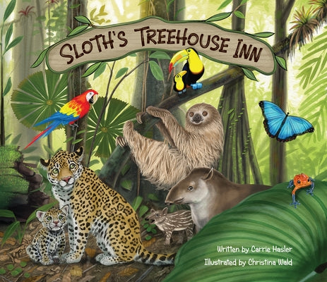 Sloth's Treehouse Inn by Hasler, Carrie