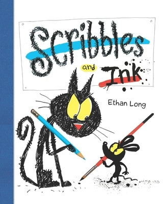 Scribbles and Ink by Long, Ethan