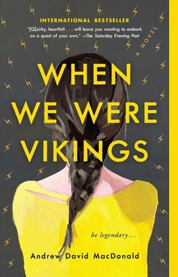 When We Were Vikings by MacDonald, Andrew David