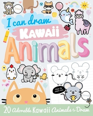 I Can Draw Kawaii Animals by Paul, Calver