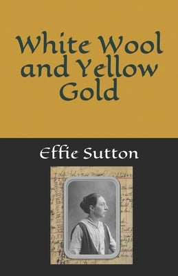 White Wool and Yellow Gold by Hudson, Judy