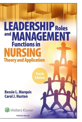 Leadership Roles and Management Functions in Nursing by Miller, Theresa