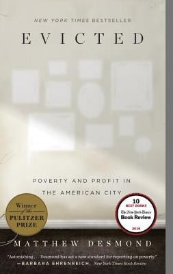 Evicted: Poverty and Profit in the American City by Desmond, Matthew