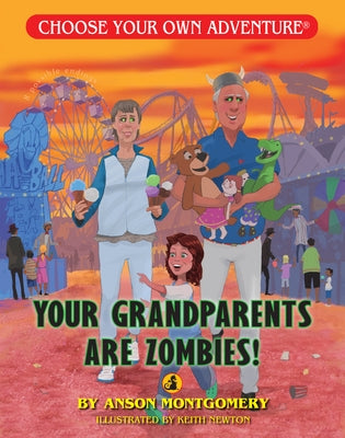 Your Grandparents Are Zombies by Montgomery, Anson