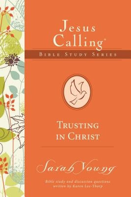 Trusting in Christ by Young, Sarah