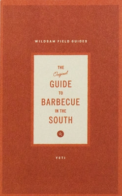 Wildsam Field Guides: Southern Barbecue by Bruce, Taylor