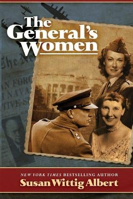 The General's Women by Albert, Susan Wittig