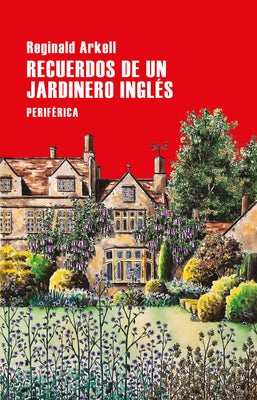 Recuerdos de Un Jardinero Inglés by Arkell, Reginald