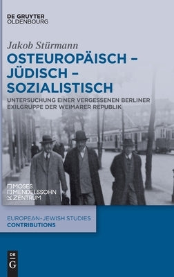 Osteuropäisch - jüdisch - sozialistisch by St&#252;rmann, Jakob
