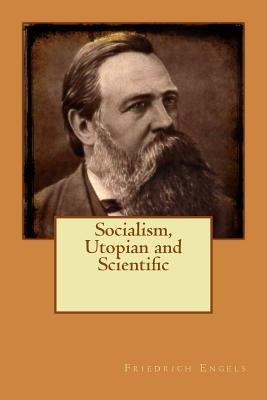 Socialism, Utopian and Scientific by Friedrich Engels