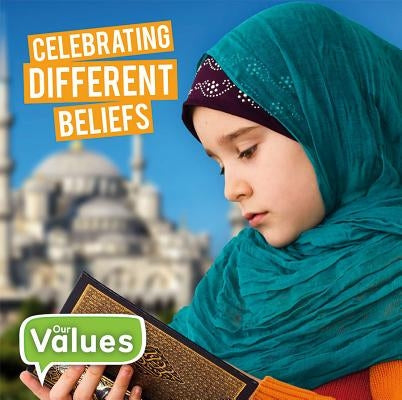 Celebrating Different Beliefs by Cavell-Clarke, Steffi