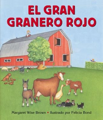 El Gran Granero Rojo: Big Red Barn Board Book (Spanish Edition) by Brown, Margaret Wise
