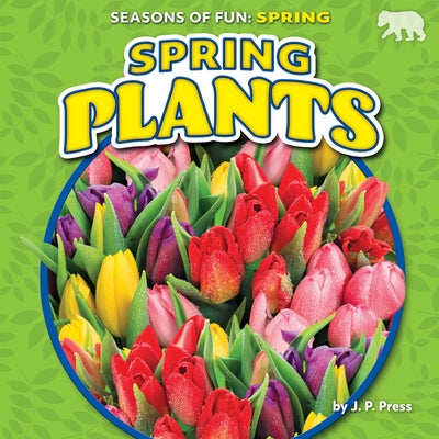 Spring Plants by Press, J. P.