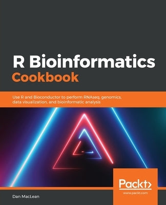 R Bioinformatics Cookbook by MacLean, Dan