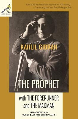 The Prophet with The Forerunner and The Madman by Gibran, Kahlil