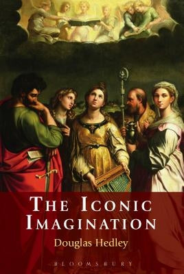 The Iconic Imagination by Hedley, Douglas