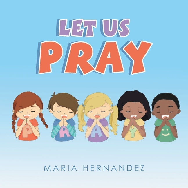 Let Us Pray by Hernandez, Maria