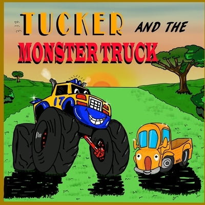 Tucker and the Monster Truck: Monster Truck Books for Toddlers [Children Picture Books] by Franco, Oscar