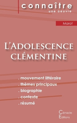 Fiche de lecture L'Adolescence clémentine de Clément Marot (Analyse littéraire de référence et résumé complet) by Marot, Cl&#233;ment