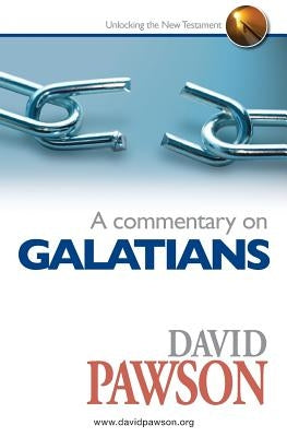 A Commentary on Galatians by Pawson, David
