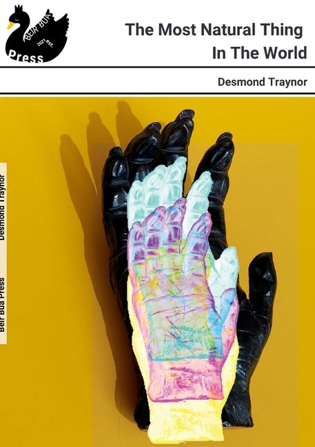 The Most Natural Thing In The World: Shortlisted for The Laurence Sterne Prize 2021 by Traynor, Desmond