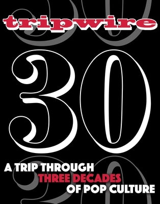 Tripwire 30th Anniversary by Meadows, Joel