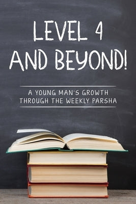 Level 4 and Beyond! by Hirsch, Chaim