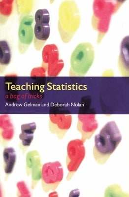 Teaching Statistics: A Bag of Tricks by Gelman, Andrew