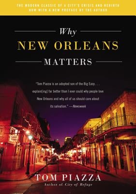 Why New Orleans Matters by Piazza, Tom