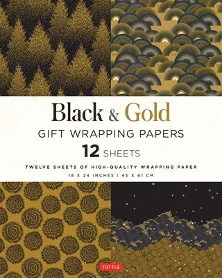 Black & Gold Gift Wrapping Papers - 12 Sheets: 18 X 24 Inch (45 X 61 CM) Wrapping Paper by Tuttle Publishing