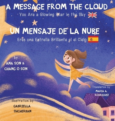 A message from the Cloud (Bilingual Edition: English/Spanish): Español/Ingles) by Son, Ana