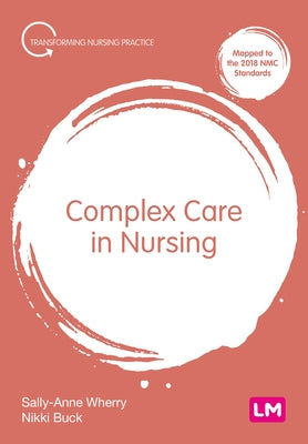 Complex Care in Nursing by Wherry, Sally-Anne