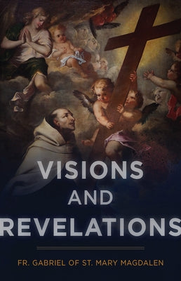 Visions and Revelations by Of St Mary Magdalen Gabriel