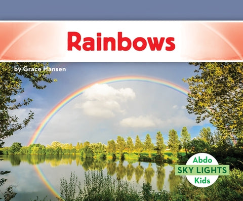 Rainbows by Hansen, Grace